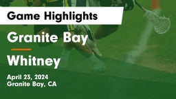 Granite Bay  vs Whitney  Game Highlights - April 23, 2024