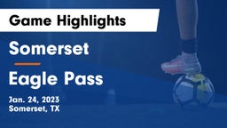 Somerset  vs Eagle Pass Game Highlights - Jan. 24, 2023