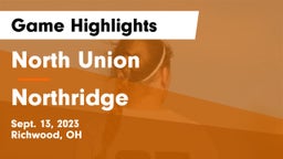 North Union  vs Northridge  Game Highlights - Sept. 13, 2023