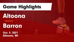 Altoona  vs Barron  Game Highlights - Oct. 9, 2021