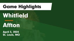 Whitfield  vs Affton  Game Highlights - April 3, 2024