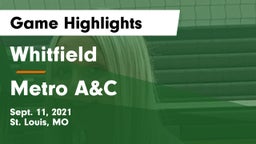 Whitfield  vs Metro A&C  Game Highlights - Sept. 11, 2021