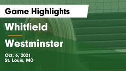 Whitfield  vs Westminster  Game Highlights - Oct. 6, 2021