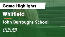 Whitfield  vs John Burroughs School Game Highlights - Oct. 12, 2021