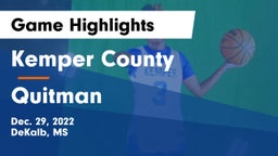 Kemper County  vs Quitman  Game Highlights - Dec. 29, 2022