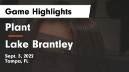 Plant  vs Lake Brantley  Game Highlights - Sept. 3, 2022