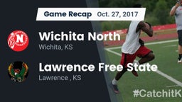 Recap: Wichita North  vs. Lawrence Free State  2017