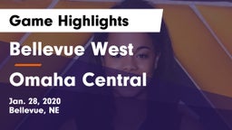 Bellevue West  vs Omaha Central  Game Highlights - Jan. 28, 2020