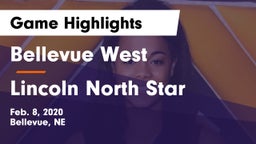 Bellevue West  vs Lincoln North Star Game Highlights - Feb. 8, 2020