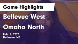 Bellevue West  vs Omaha North  Game Highlights - Feb. 4, 2020