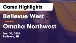 Bellevue West  vs Omaha Northwest  Game Highlights - Jan. 31, 2020