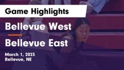 Bellevue West  vs Bellevue East  Game Highlights - March 1, 2023