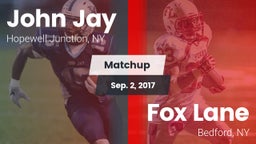 Matchup: John Jay  vs. Fox Lane  2017