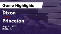 Dixon  vs Princeton  Game Highlights - Aug. 31, 2023