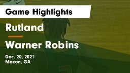 Rutland  vs Warner Robins   Game Highlights - Dec. 20, 2021
