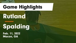Rutland  vs Spalding  Game Highlights - Feb. 11, 2022