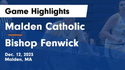 Malden Catholic  vs Bishop Fenwick  Game Highlights - Dec. 12, 2023