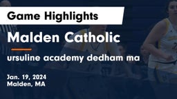 Malden Catholic  vs ursuline academy dedham ma Game Highlights - Jan. 19, 2024