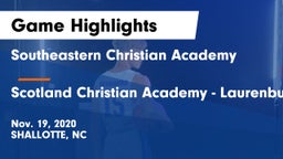 Southeastern Christian Academy vs Scotland Christian Academy - Laurenburg NC Game Highlights - Nov. 19, 2020