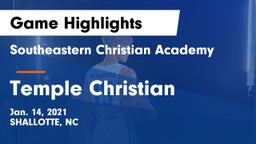 Southeastern Christian Academy vs Temple Christian Game Highlights - Jan. 14, 2021