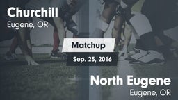 Matchup: Churchill High vs. North Eugene  2016