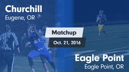 Matchup: Churchill High vs. Eagle Point  2016