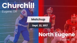 Matchup: Churchill High vs. North Eugene  2017