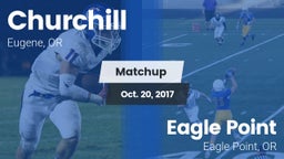 Matchup: Churchill High vs. Eagle Point  2017