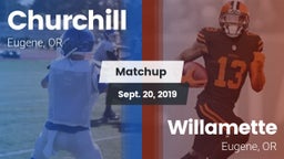 Matchup: Churchill High vs. Willamette  2019