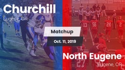 Matchup: Churchill High vs. North Eugene  2019