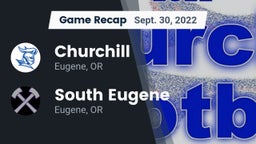 Recap: Churchill  vs. South Eugene  2022