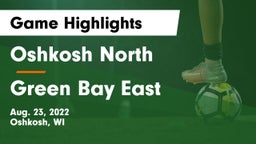 Oshkosh North  vs Green Bay East  Game Highlights - Aug. 23, 2022