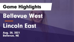 Bellevue West  vs Lincoln East  Game Highlights - Aug. 28, 2021