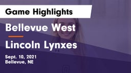 Bellevue West  vs Lincoln Lynxes  Game Highlights - Sept. 10, 2021