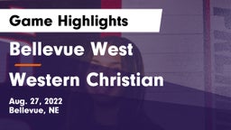 Bellevue West  vs Western Christian  Game Highlights - Aug. 27, 2022