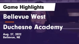 Bellevue West  vs Duchesne Academy Game Highlights - Aug. 27, 2022