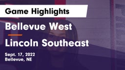 Bellevue West  vs Lincoln Southeast  Game Highlights - Sept. 17, 2022