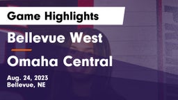 Bellevue West  vs Omaha Central  Game Highlights - Aug. 24, 2023