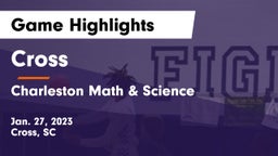 Cross  vs Charleston Math & Science  Game Highlights - Jan. 27, 2023
