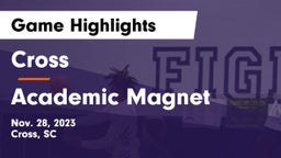 Cross  vs Academic Magnet  Game Highlights - Nov. 28, 2023