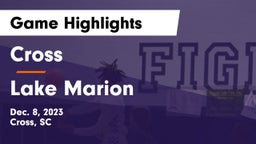 Cross  vs Lake Marion  Game Highlights - Dec. 8, 2023
