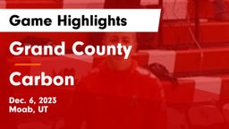 Grand County  vs Carbon  Game Highlights - Dec. 6, 2023