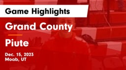 Grand County  vs Piute  Game Highlights - Dec. 15, 2023