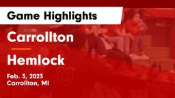 Carrollton  vs Hemlock  Game Highlights - Feb. 3, 2023