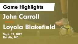 John Carroll  vs Loyola Blakefield  Game Highlights - Sept. 19, 2022