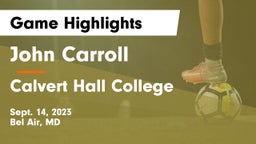 John Carroll  vs Calvert Hall College  Game Highlights - Sept. 14, 2023
