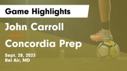 John Carroll  vs Concordia Prep  Game Highlights - Sept. 28, 2023