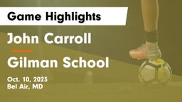 John Carroll  vs Gilman School Game Highlights - Oct. 10, 2023