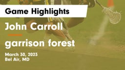 John Carroll  vs garrison forest Game Highlights - March 30, 2023