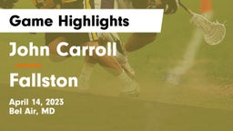 John Carroll  vs Fallston  Game Highlights - April 14, 2023